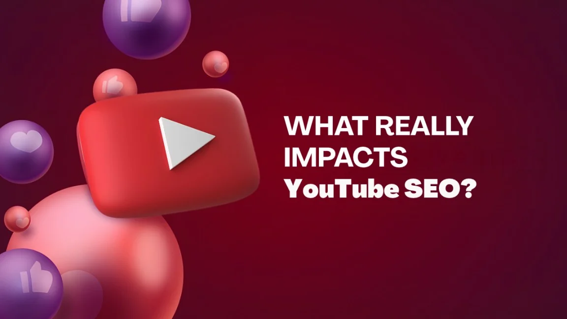 What Really Impacts YouTube SEO?